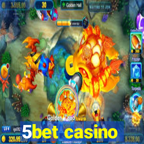 5bet casino
